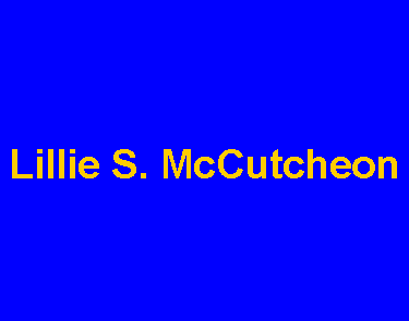 Text Box: Lillie S. McCutcheon