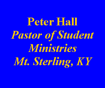 Text Box: Peter HallPastor of StudentMinistriesMt. Sterling, KY