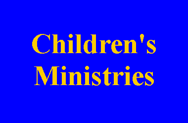 Text Box: Children's Ministries