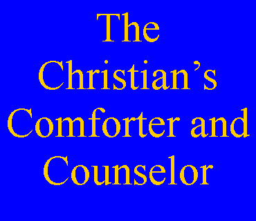 Text Box: The Christians Comforter and Counselor